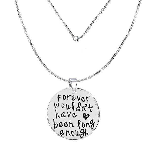 inch Forever wouldn't have been long enough inch Memorial Necklace & Pendant for Your Lost Ones Sympathy Gift