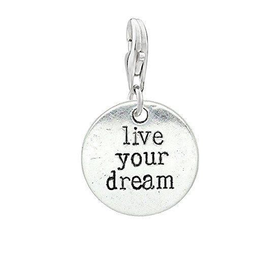 Live Your Dream Charm for European Clip on Jewelry w/ Lobster Clasp - Sexy Sparkles Fashion Jewelry