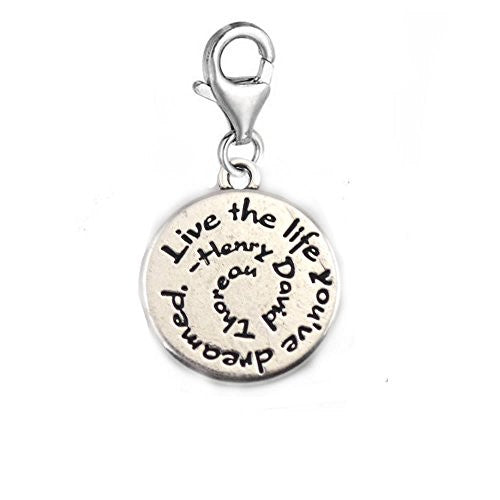 Live the Life You've Dreamed Clip on Pendant Charm for Bracelet or Necklace