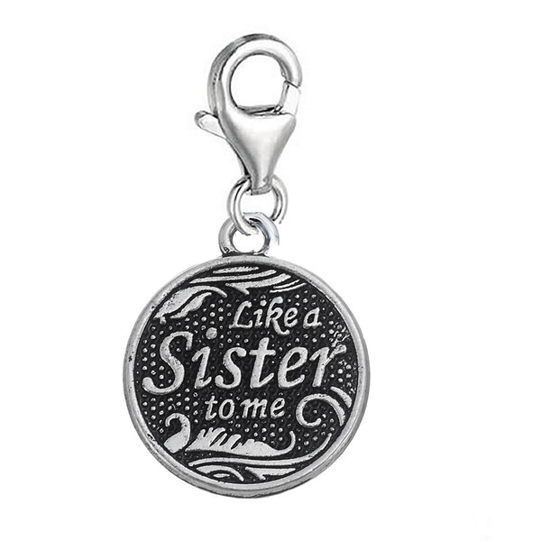 Sexy Sparkles Like a Sister To Me Bff Best Friends Dangling Clip On lobster claw charm for bracelets or Necklace
