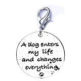 SEXY SPARKLES Pet Memorial Charm inch  A dog enters my life and changes everything inch  Lobster Claw Clasp Charm