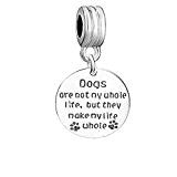 SEXY SPARKLES Pet Memorial Charm inch Dogs are not my whole life, but they make my life whole inch  European Spacer Dangling Compatible Charm
