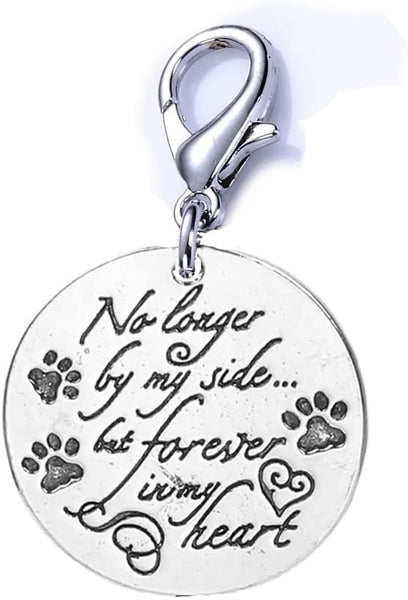 Loss of Pet Memorial Charm Dog Cat inch No longer by my side but forever in my heartinch  Clip on lobster clasp charm