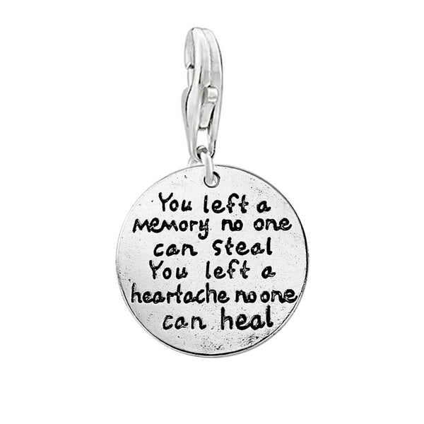 SEXY SPARKLES Memorial Charm inch You left a memory no one can steal you left a heartache no one can healinch Lobster Claw Clasp Charm